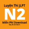 Luyện Thi JLPT N2 Miễn Phí Download 日本語能力試験